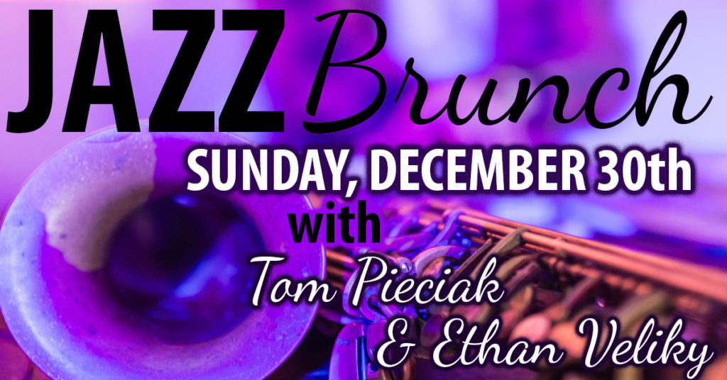 Jazz Brunch with Tom Pieciak & Ethan Veliky The County Cork Wine Pub